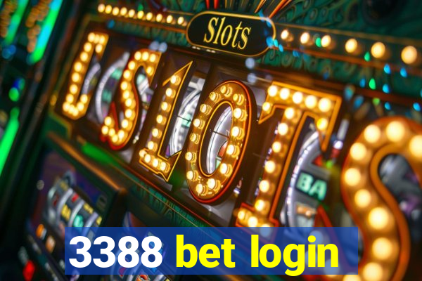 3388 bet login